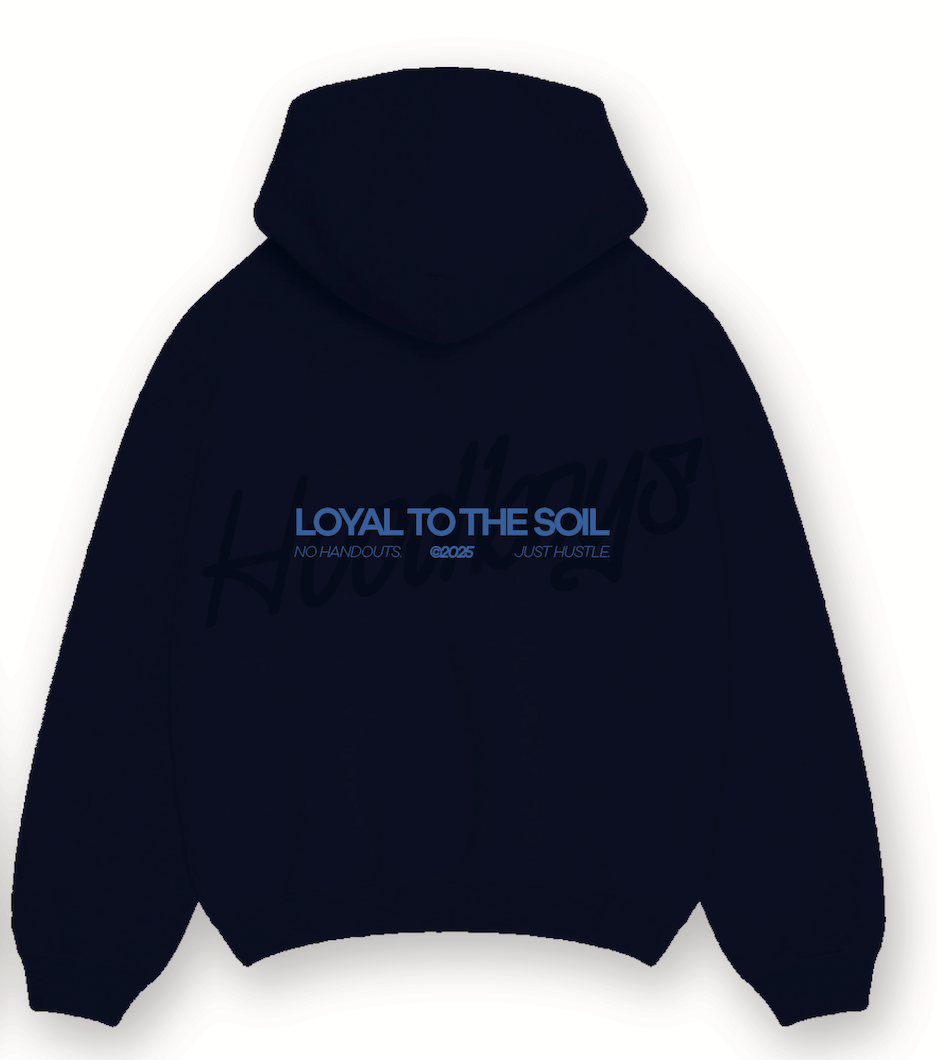 "LOYAL TO THE SOIL" Hoodie